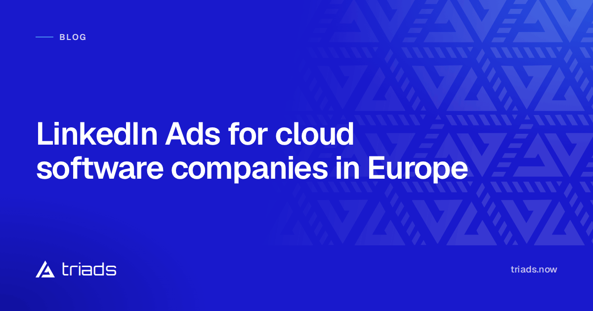 LinkedIn Ads for cloud software companies in Europe