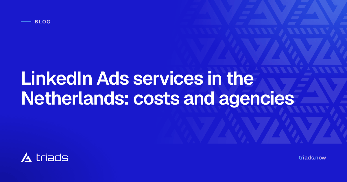 LinkedIn Ads services in the Netherlands: costs and agencies
