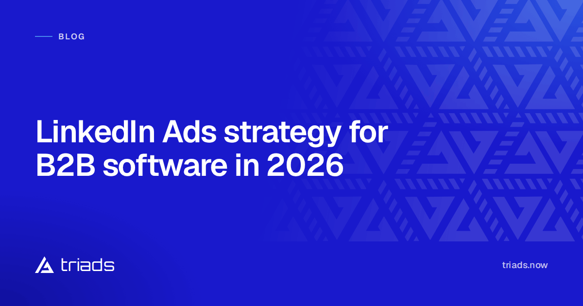 LinkedIn Ads strategy for B2B software in 2026