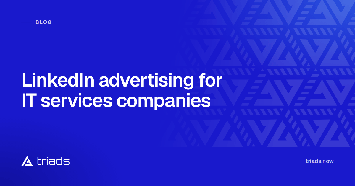LinkedIn advertising for IT services companies
